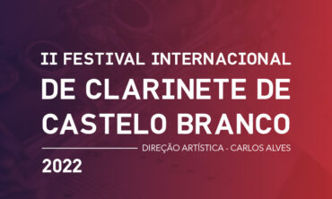 2º Festival Internacional de Clarinete de Castelo Branco